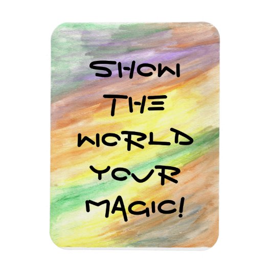 Show de wereld uw magische Motivatie magneet (Verticaal)