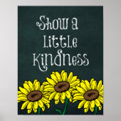 Show een Little Kindness Quote Poster (Voorkant)