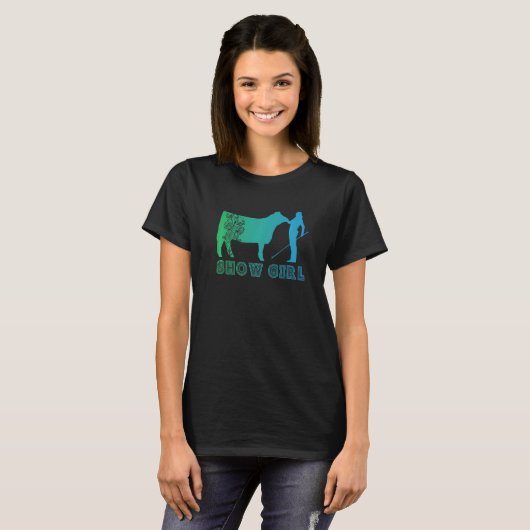 Show Girl Fun Livestock Cattle Showin T-shirt (Voorkant volledig)