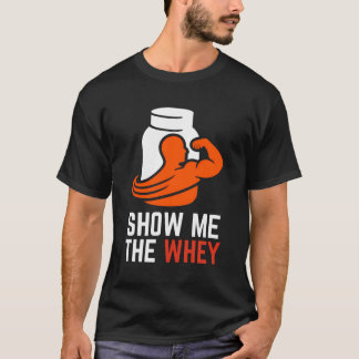 Show Het weiproteïnepoeder T-shirt