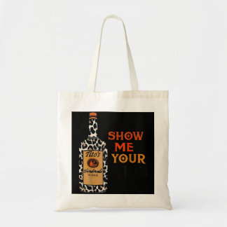 Show Ik ben de grappige jongen van je Tito Drink V Tote Bag
