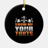 Show Ik je folterjurist-student Paralegal Keramisch Ornament (Voorkant)