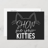 Show Ik Uw Katten citeren Funny Joke Typografie Briefkaart (Voorkant / Achterkant)