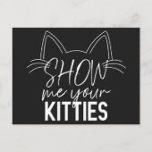 Show Ik Uw Katten citeren Funny Joke Typografie Briefkaart (Voorkant)