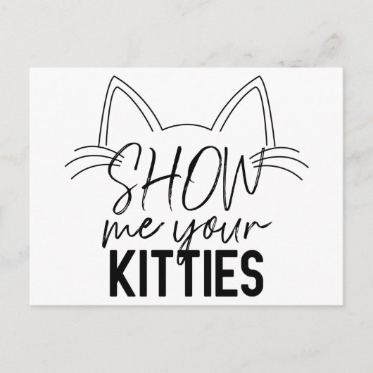 Show Ik Uw Katten citeren Funny Joke Typografie Briefkaart (Voorkant)