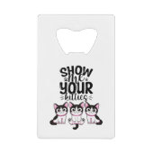 Show Ik Uw Katten Crediteren Kaart Fles Open Creditkaart Flessenopener (Voorkant)