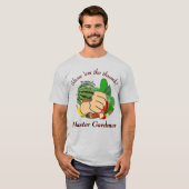 Show is de duimmeester Gardener T-shirt (Voorkant volledig)