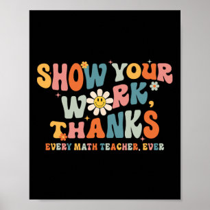 Show je werk Bedankt Elke Wiskunde docent ooit Byc Poster