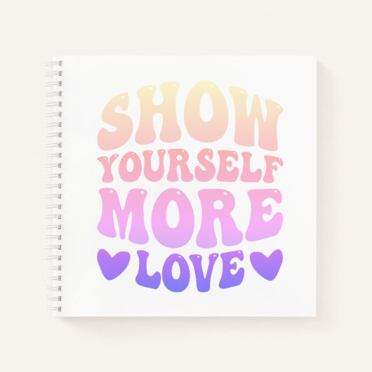 Show jezelf meer liefde notitieboek (Voorkant)