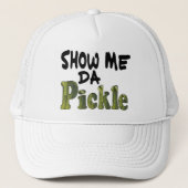 Show Me Da Pickle Trucker Pet (Voorkant)