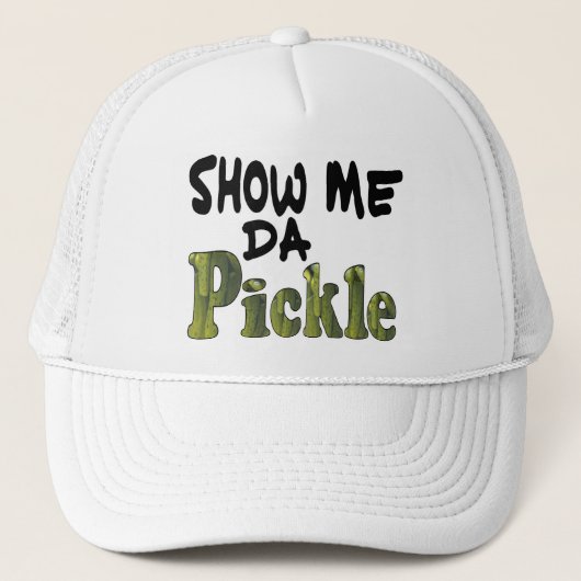 Show Me Da Pickle Trucker Pet (Voorkant)