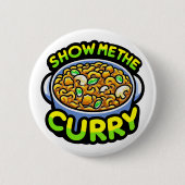 Show me de curry ronde button 5,7 cm (Voorkant)