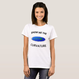 SHOW ME DE CURVATURE Flat Earth T-shirt