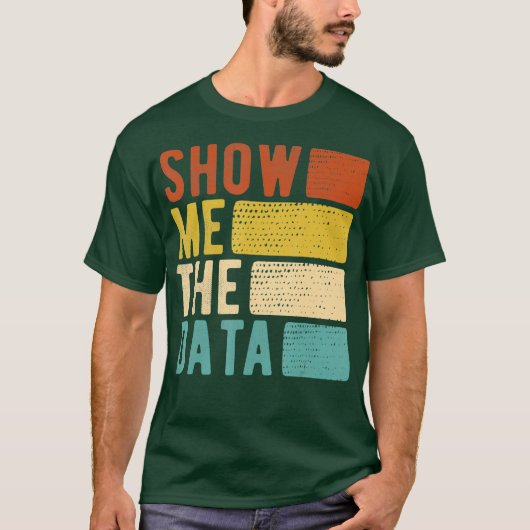 Show me de data scientist data analist t-shirt (Voorkant)
