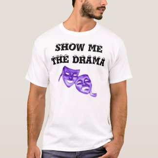 SHOW ME DE DRAMA met oogballen en maskers T-shirt
