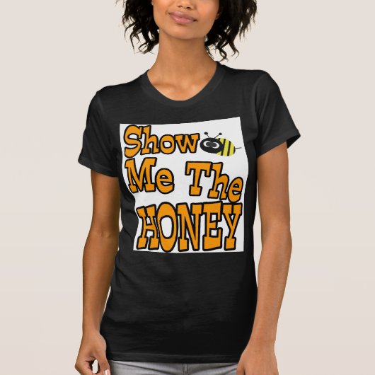 show me de honing t-shirt (Voorkant)