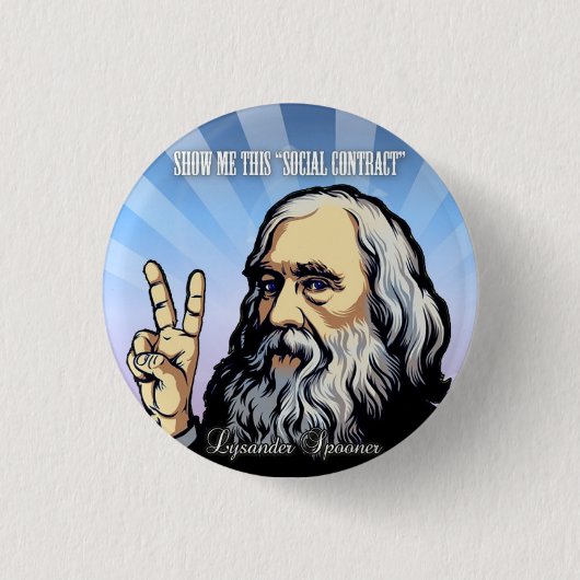 Show me dit "Sociaal Contract" Lysander Spooner Ronde Button 3,2 Cm (Voorkant)