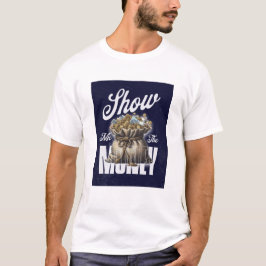 Show me het geld t-shirt