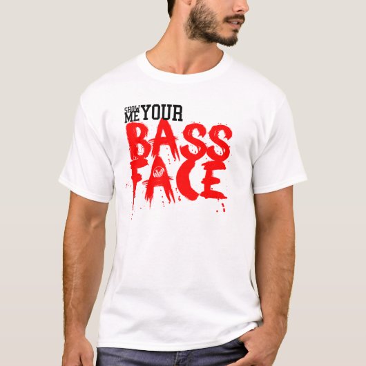 Show me je BASS FACE. T-shirt (Voorkant)