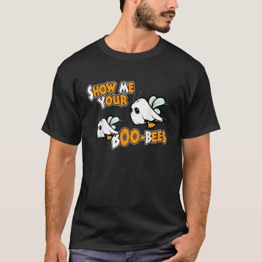 Show me je BooBees Shirt Halloween Funny Party (Voorkant)