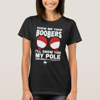 Show me je borsten ik zal je Shows. T-shirt