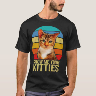 Show me je Katten grappige kattencadeaus voor Cat  T-shirt