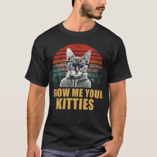 show me je katten t-shirt