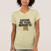 Show me je nuggets, T-shirt (Voorkant)