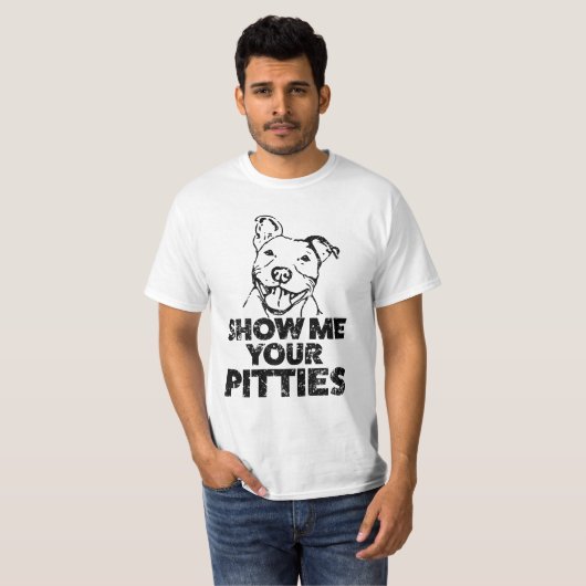 Show me je Pitties Funny Mannen Pitbull shirt (Voorkant volledig)