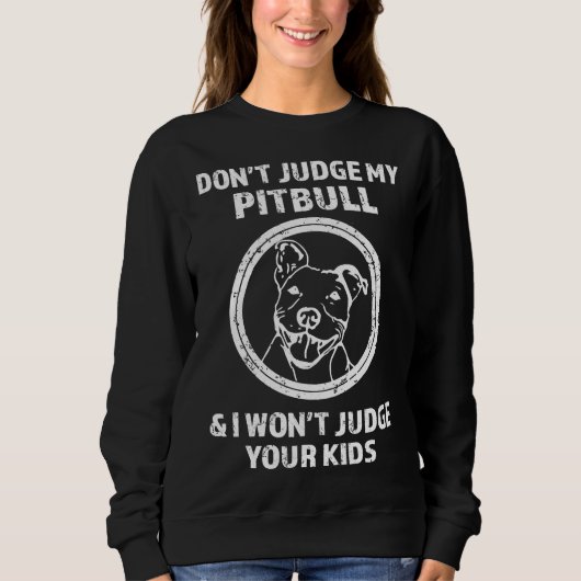 Show me je Pitties Funny Pit Bull Trui (Voorkant)