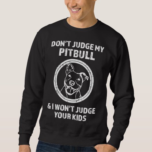 Show me je Pitties Funny Pit Bull Trui (Voorkant)
