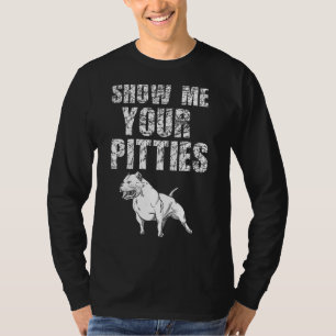 Show me je Pitties Pitbull 50 T-shirt