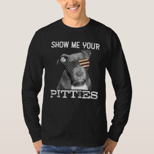 Show me je Pitties Pitbull Hondenliefhebbers voor  T-shirt