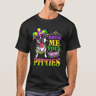 Show me je pitties T Dog Love Mardi Gras Pitbull T-shirt