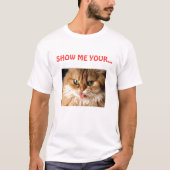SHOW ME JE... poesje (kat) T-shirt (Voorkant)