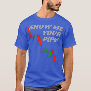 Show me je spullen - Forex Crypto Stock Trading T-shirt