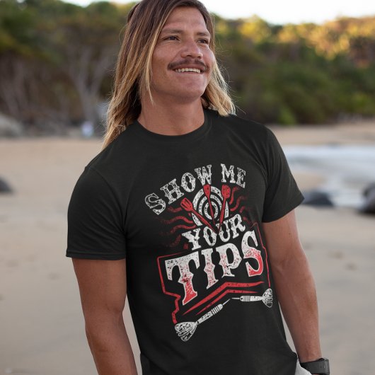 Show me je tips - Funny Dart champion T-shirt