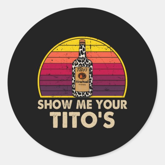 Show me je Tito's Drink wodka alcohol Ronde Sticker (Voorkant)