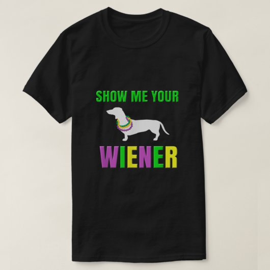 Show me je vrouw Funny Mardi Gras Dog T-shirt (Design voorkant)
