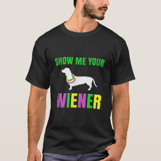 Show me je vrouw Funny Mardi Gras Dog T-shirt
