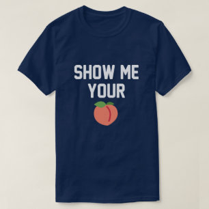 SHOW ME UW BUTT PEACH T-SHIRT