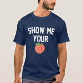 SHOW ME UW BUTT PEACH T-SHIRT (Voorkant)