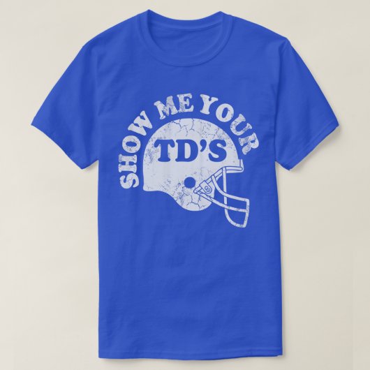 Show Me Uw TDs T-shirt (Design voorkant)