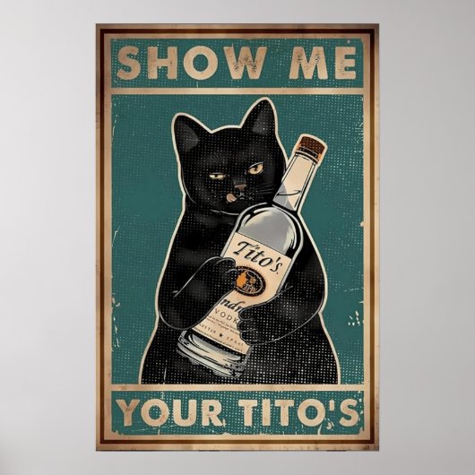 Show Me Uw Tito's - Black Cat Metal, Funny Cat Poster (Voorkant)