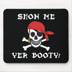 Show Me Yer Booty - Funny Adult Jolly Roger Humor Muismat