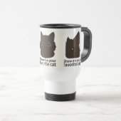 Show Me Your Favorite Cat – Schattige Cat Lover De Reisbeker (Voorkant rechts)