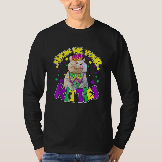 Show Me Your Kitties Mardi Gras Party Cat T-shirt (Voorkant)