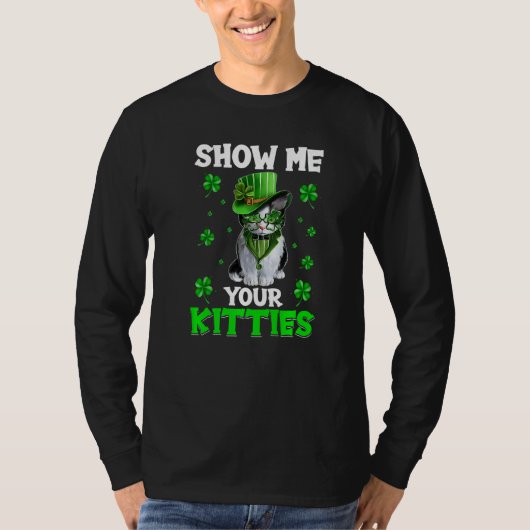 Show Me Your Kitties Naughty St Patricks Day   T-shirt (Voorkant)