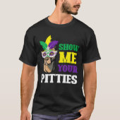 Show Me Your Pitties Mardi Gras Funny Pitbull Dog T-shirt (Voorkant)