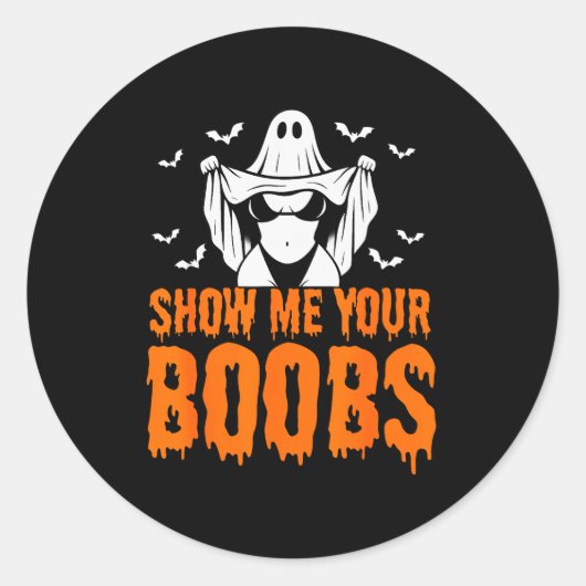Show Me Your S, Funny Ghost Halloween Humor Adults Ronde Sticker (Voorkant)